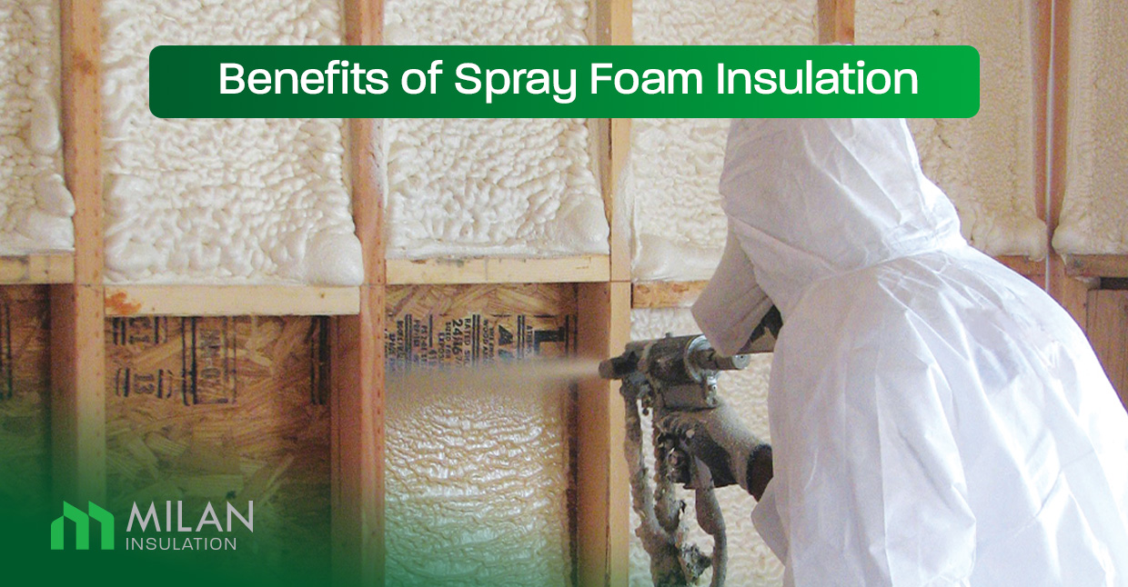 Benefits of Spray Foam Insulation
