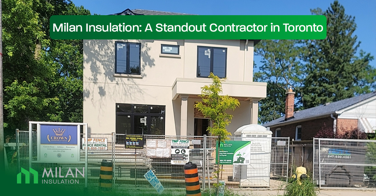 Milan-Insulation-A-Standout-Contractor-in-Toronto