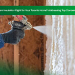Is-Spray-Foam-Insulation-Right-for-Your-Toronto-Home--Addressing-Top-Concerns-Honestly