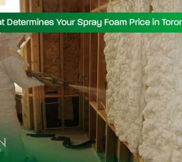 What-Determines-Your-Spray-Foam-Price-in-Toronto-